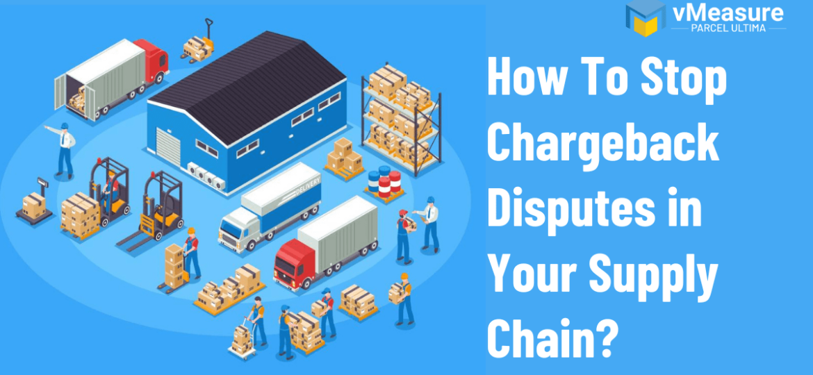 How To Stop Chargeback Disputes in Your Supply Chain-min